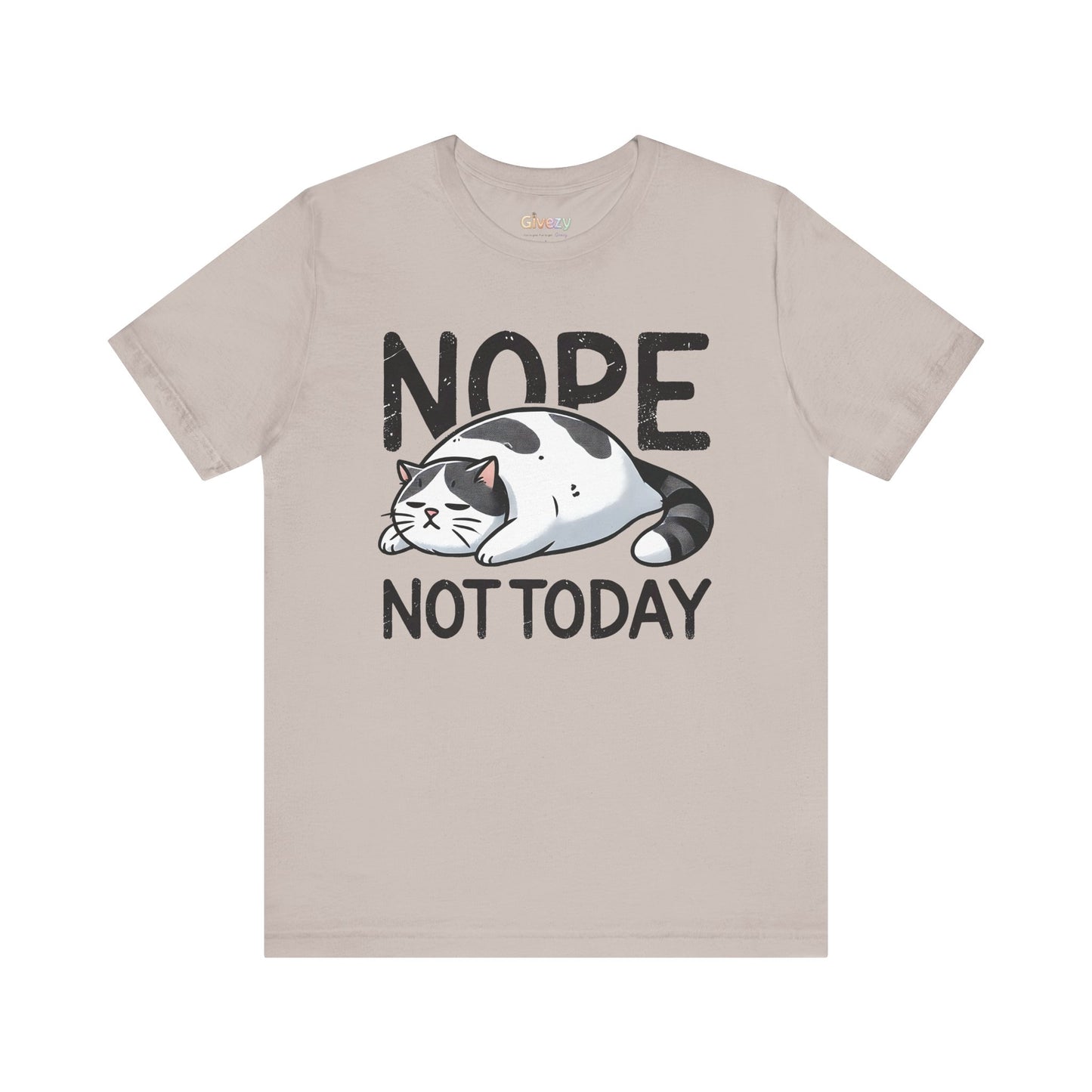 Nope Not Today Cat Unisex Graphic T-Shirt