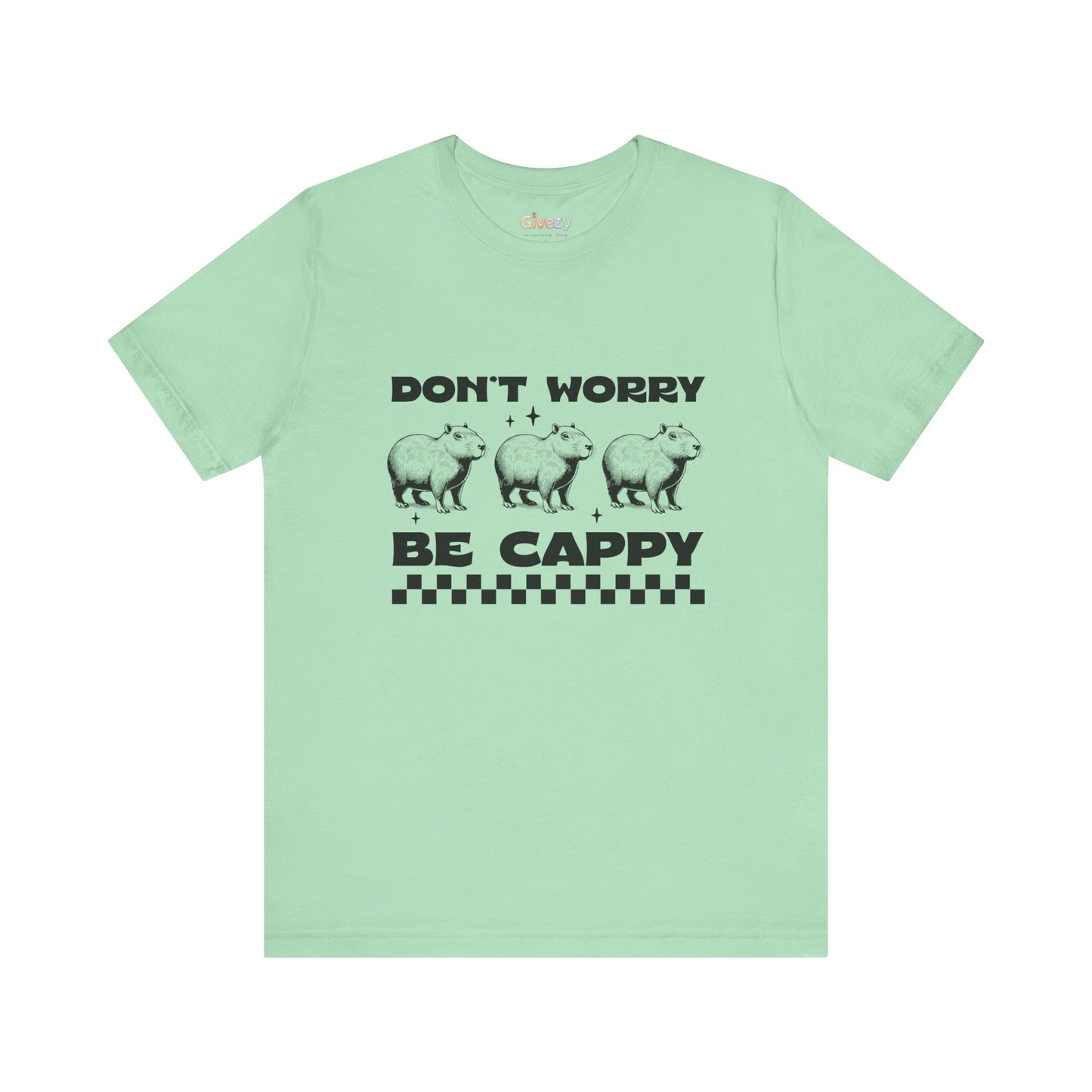 Don’t Worry, Be Cappy — Unisex Graphic T-Shirt
