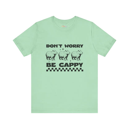 Don’t Worry, Be Cappy — Unisex Graphic T-Shirt