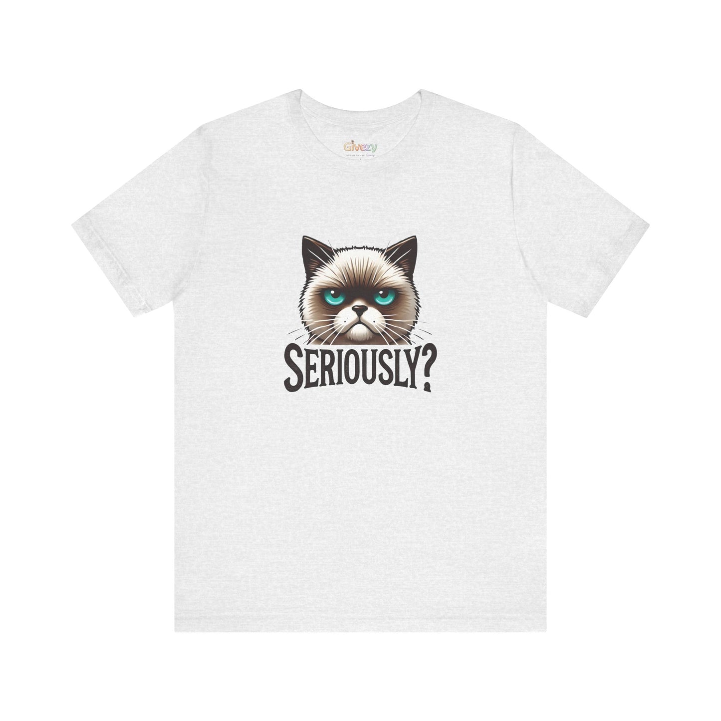 Ernsthaft? Launische Katze Gesicht Unisex Grafik T-Shirt