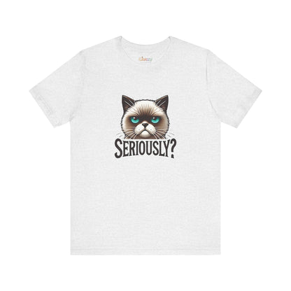 Ernsthaft? Launische Katze Gesicht Unisex Grafik T-Shirt