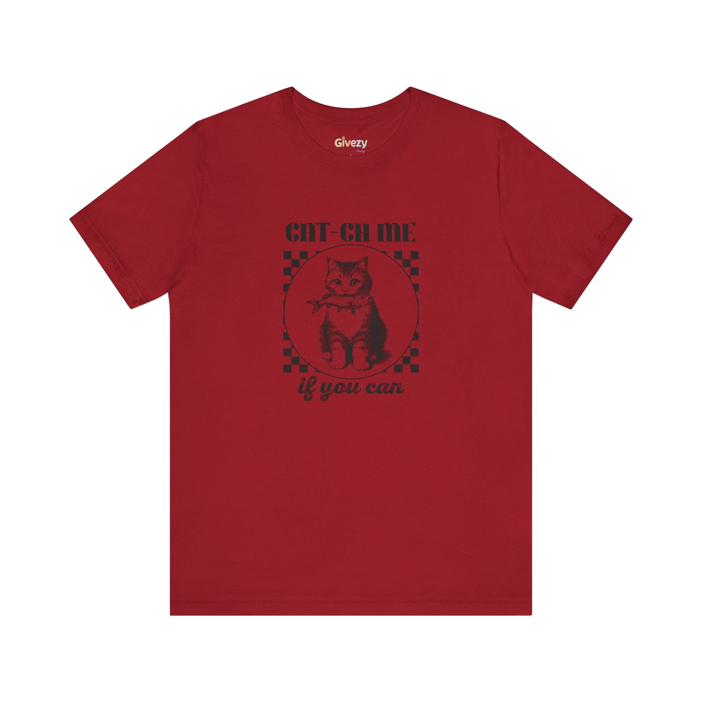Cat-Ch Me If You Can – Unisex Grafik T-Shirt