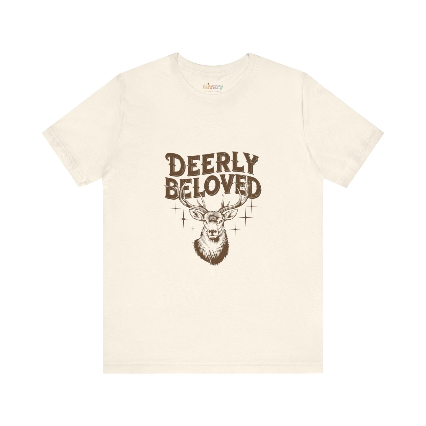 Deerly Beloved Unisex Graphic T-Shirt