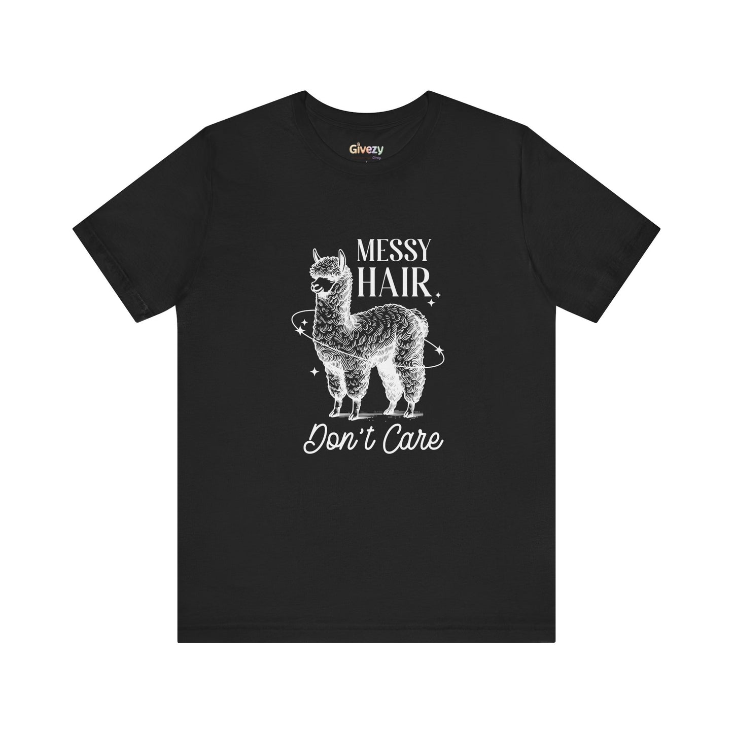 Messy Hair, Don’t Care — Unisex Graphic T-Shirt