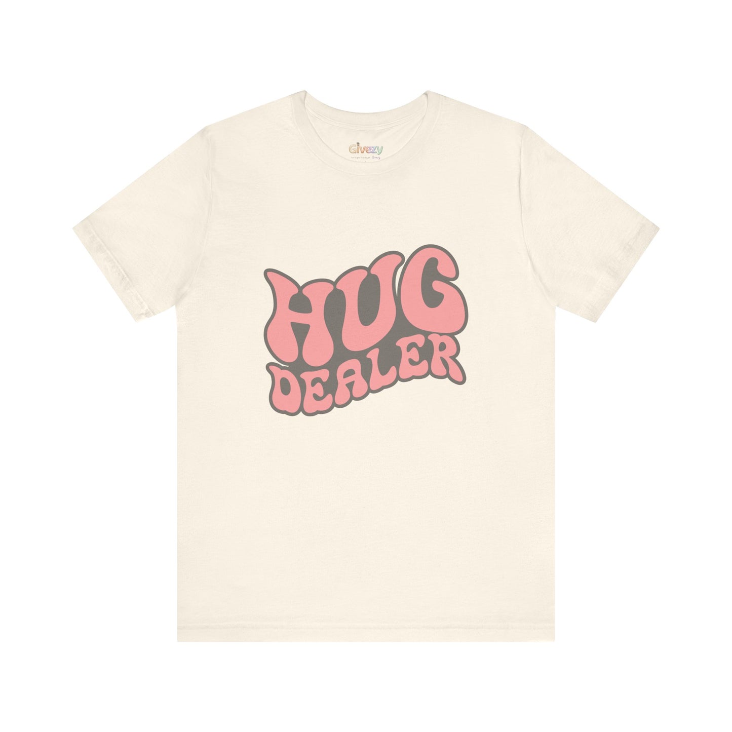 Hug Dealer Unisex Graphic T-Shirt