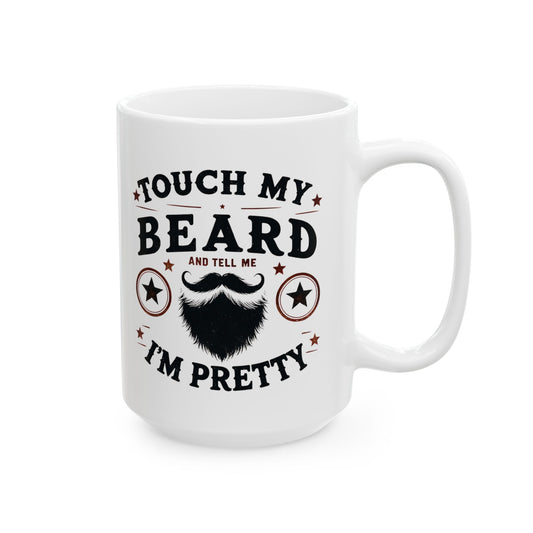 Berühre meinen Bart - Weiße Tasse (325ml/444ml)