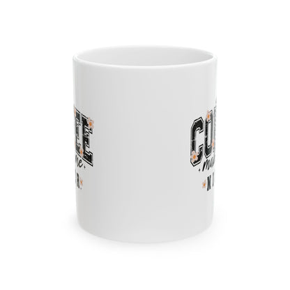 Kaffee macht mich netter – Weiße Tasse (11oz/15oz)