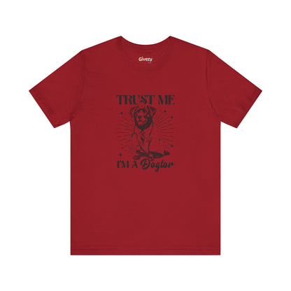 Vertrau mir, ich bin ein Hundtor – Unisex Grafik T-Shirt
