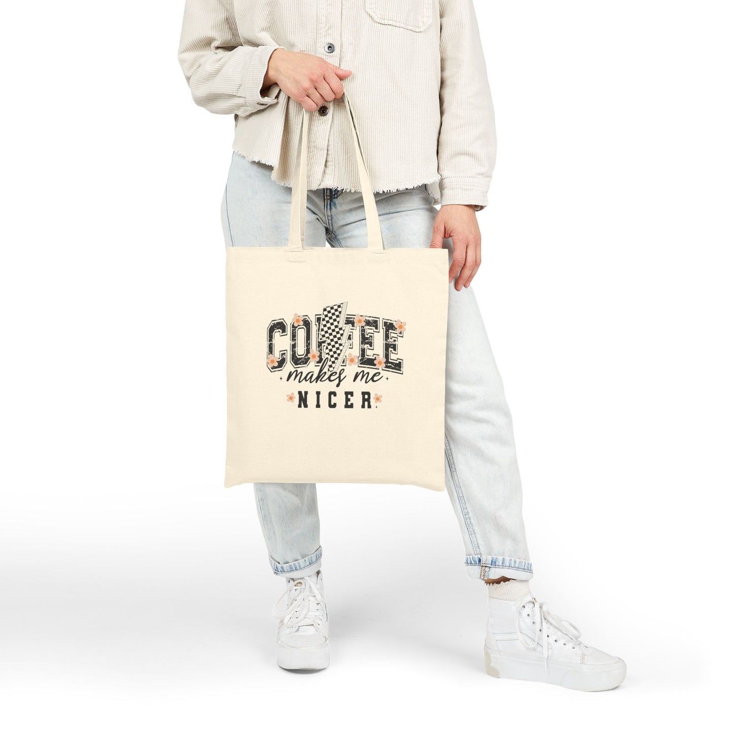 Coffee Makes Me Nicer - Canvas Tote Bag