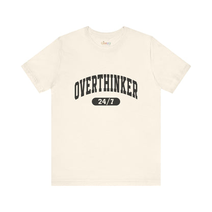 Overthinker 24/7 Unisex Graphic T-Shirt