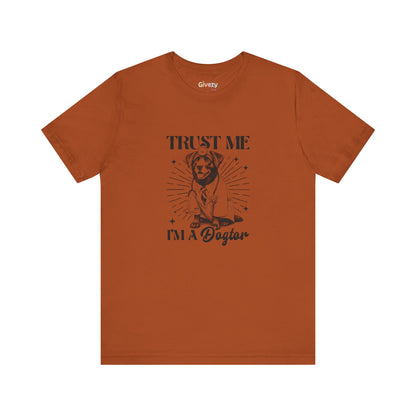 Vertrau mir, ich bin ein Hundtor – Unisex Grafik T-Shirt