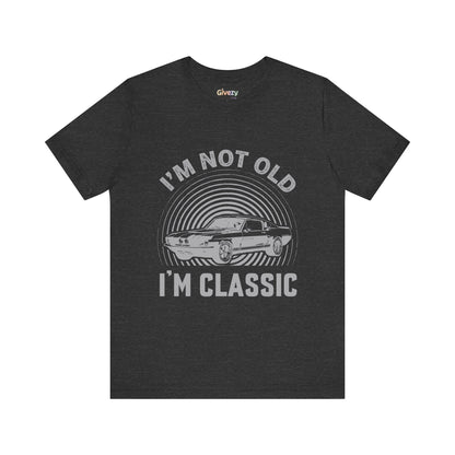 Ich bin nicht alt, ich bin ein Klassiker – Unisex T-Shirt mit Grafik