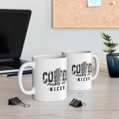 Kaffee macht mich netter – Weiße Tasse (11oz/15oz)