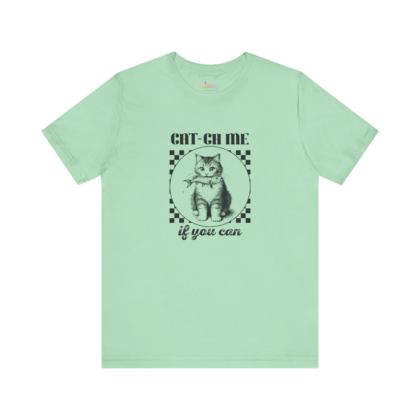 Cat-Ch Me If You Can – Unisex Grafik T-Shirt
