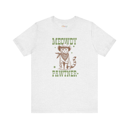 Meowdy Pawtner — Unisex Graphic T-Shirt