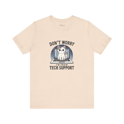 Keine Sorge, ich bin vom Tech Support — Unisex Graphic T-Shirt