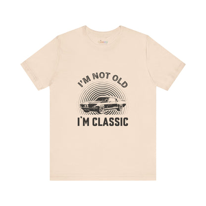 Ich bin nicht alt, ich bin ein Klassiker – Unisex T-Shirt mit Grafik