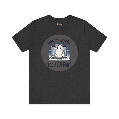Keine Sorge, ich bin vom Tech Support — Unisex Graphic T-Shirt