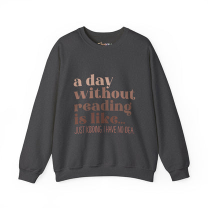 A Day Without Reading Rundhals-Sweatshirt