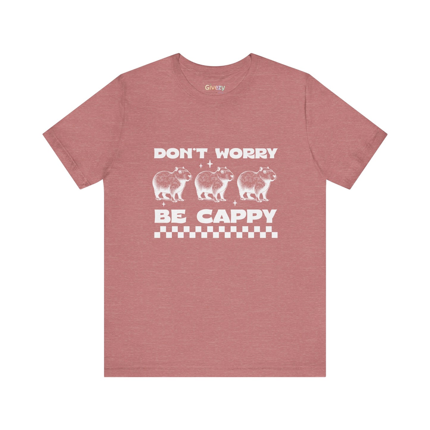 Don’t Worry, Be Cappy — Unisex Graphic T-Shirt
