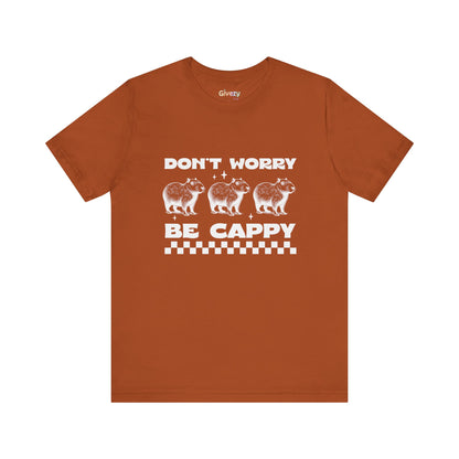Don’t Worry, Be Cappy — Unisex Graphic T-Shirt
