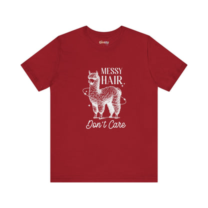Messy Hair, Don’t Care — Unisex Graphic T-Shirt