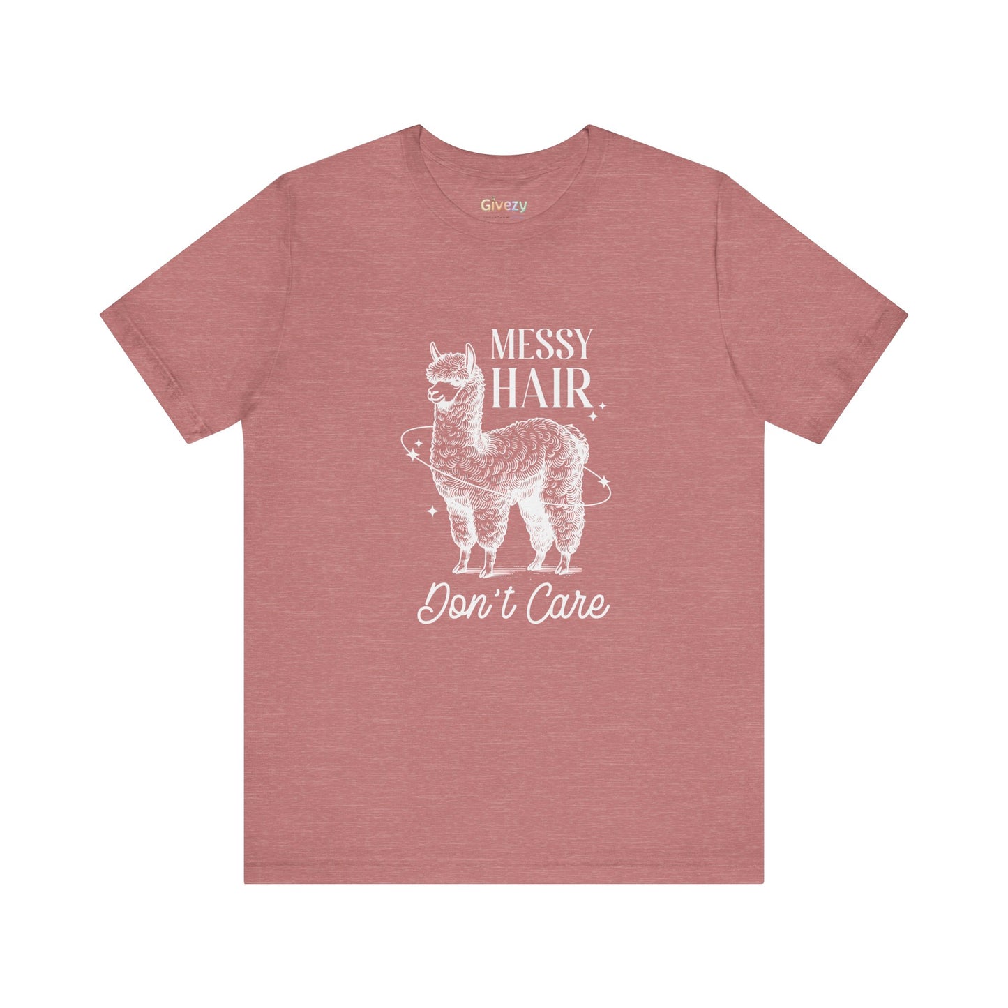 Messy Hair, Don’t Care — Unisex Graphic T-Shirt