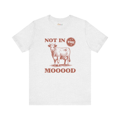 Nicht in Stimmung — Unisex Grafik-T-Shirt
