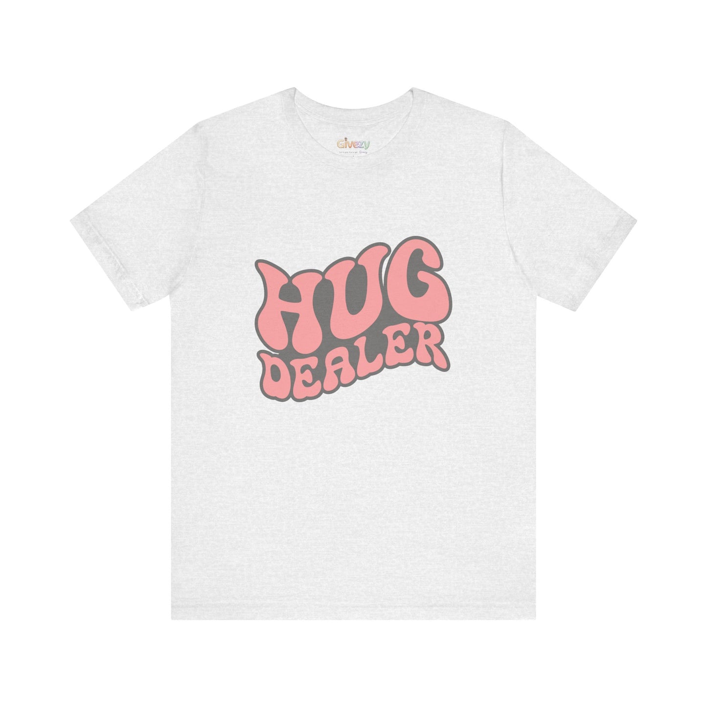 Hug Dealer Unisex Graphic T-Shirt
