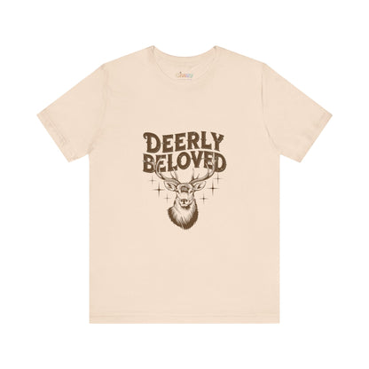 Deerly Beloved Unisex Graphic T-Shirt