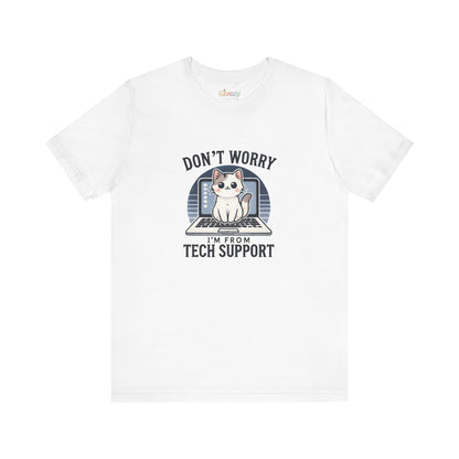 Keine Sorge, ich bin vom Tech Support — Unisex Graphic T-Shirt