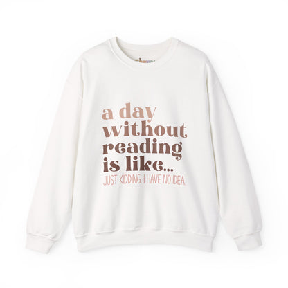 A Day Without Reading Rundhals-Sweatshirt