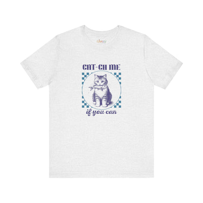 Cat-Ch Me If You Can – Unisex Grafik T-Shirt