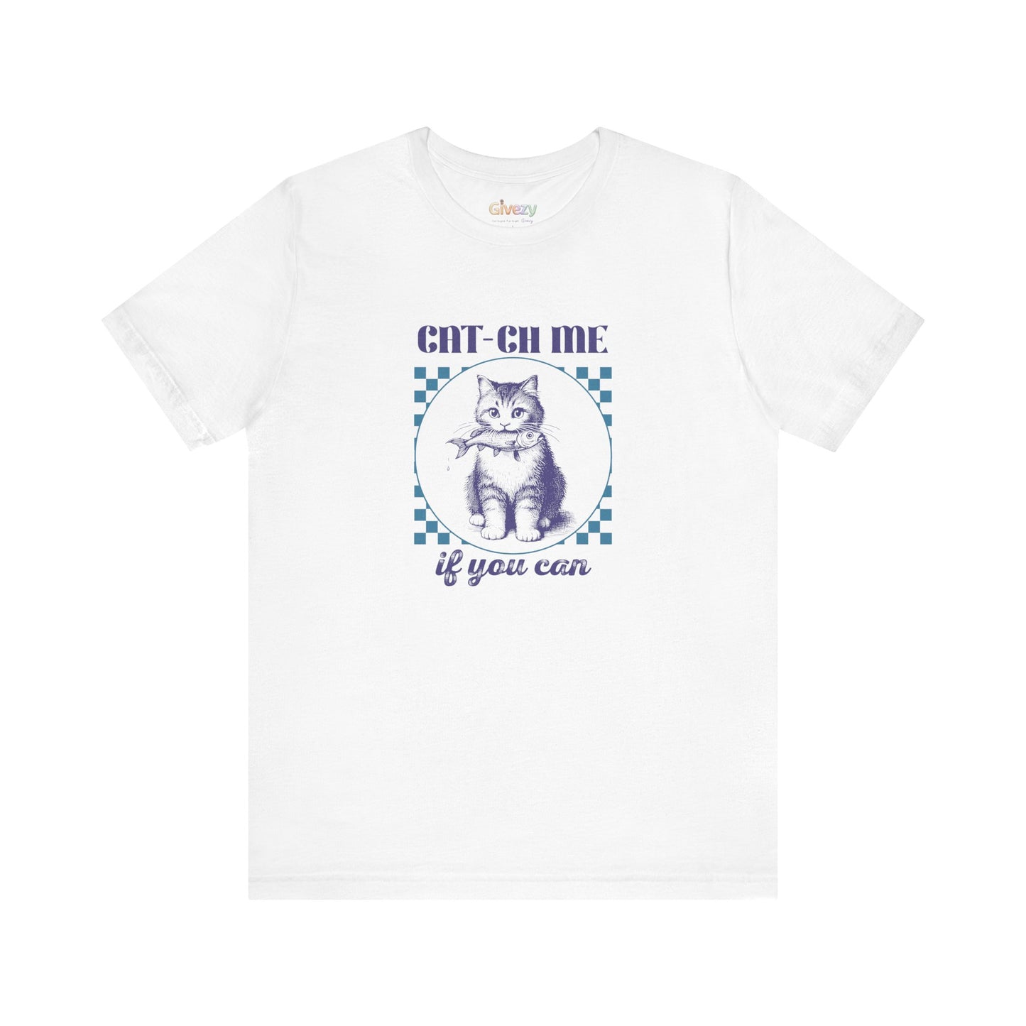 Cat-Ch Me If You Can – Unisex Grafik T-Shirt