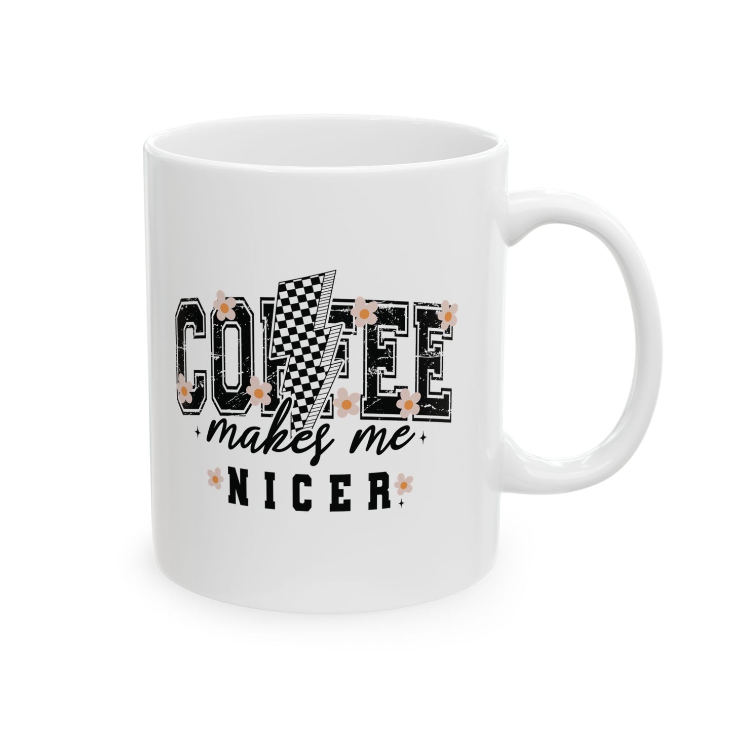 Kaffee macht mich netter – Weiße Tasse (11oz/15oz)