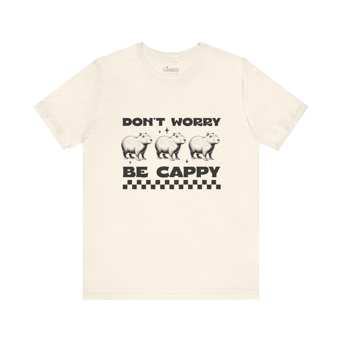 Don’t Worry, Be Cappy — Unisex Graphic T-Shirt