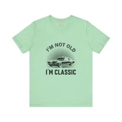 Ich bin nicht alt, ich bin ein Klassiker – Unisex T-Shirt mit Grafik