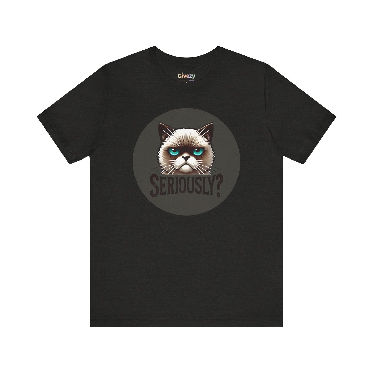 Ernsthaft? Launische Katze Gesicht Unisex Grafik T-Shirt