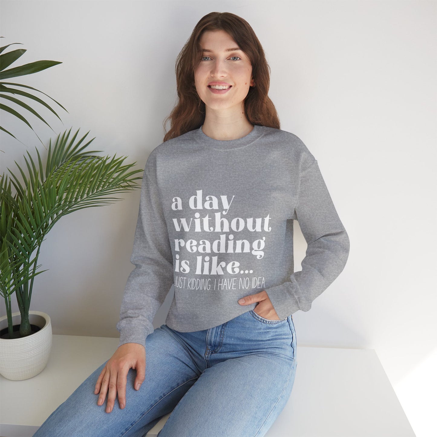 A Day Without Reading Rundhals-Sweatshirt