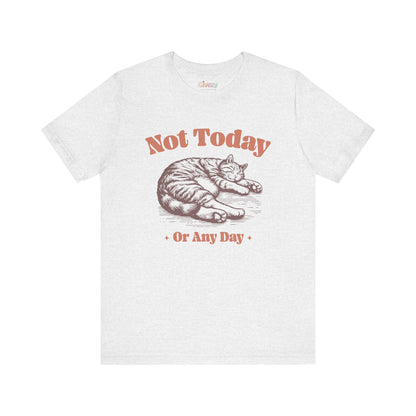 Nicht Heute (Oder Niemals) — Unisex Grafik-T-Shirt