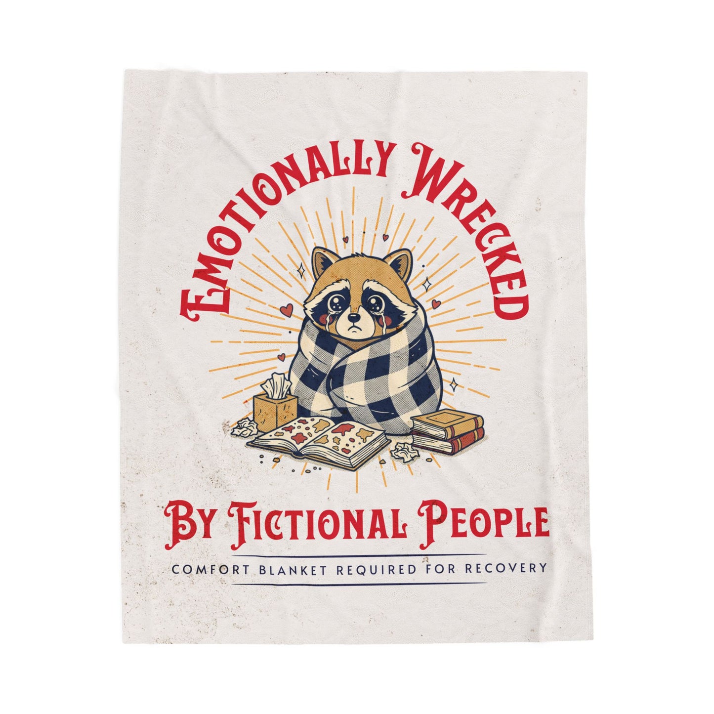 Emotionally Wrecked by Fictional People Velveteen Throw Blanket
