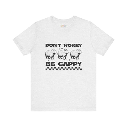 Don’t Worry, Be Cappy — Unisex Graphic T-Shirt