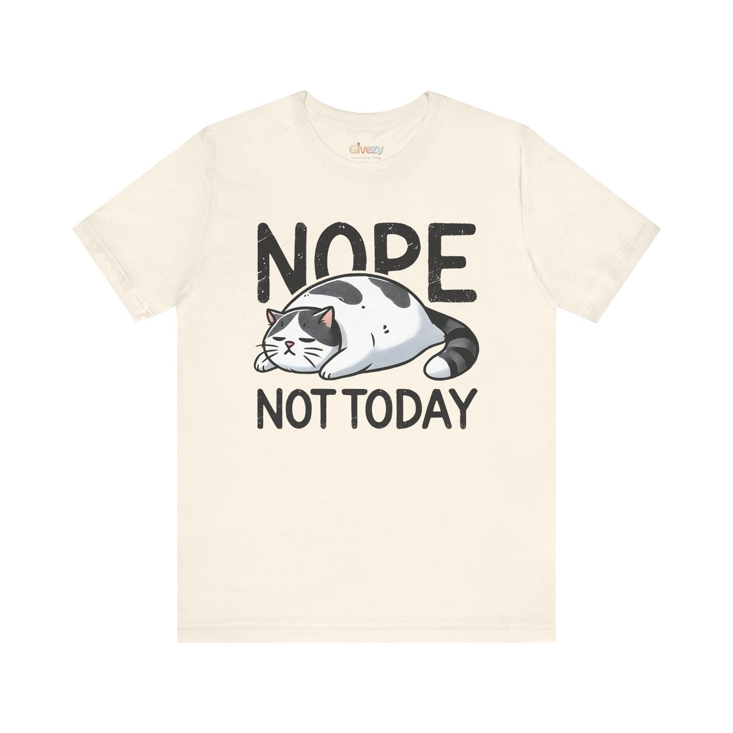 Nö, nicht heute Katze Unisex Grafik T-Shirt