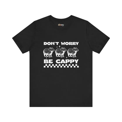 Don’t Worry, Be Cappy — Unisex Graphic T-Shirt