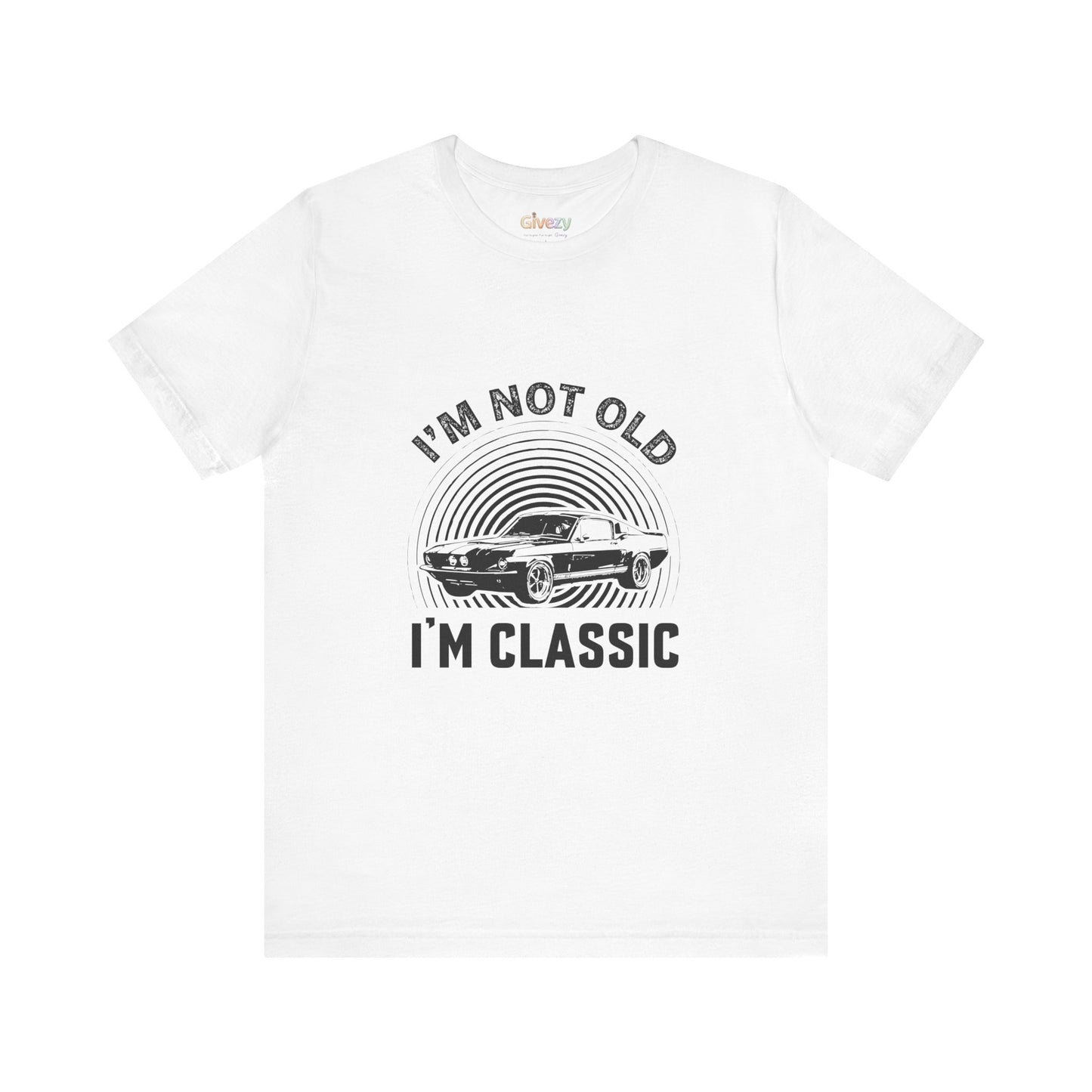 Ich bin nicht alt, ich bin ein Klassiker – Unisex T-Shirt mit Grafik