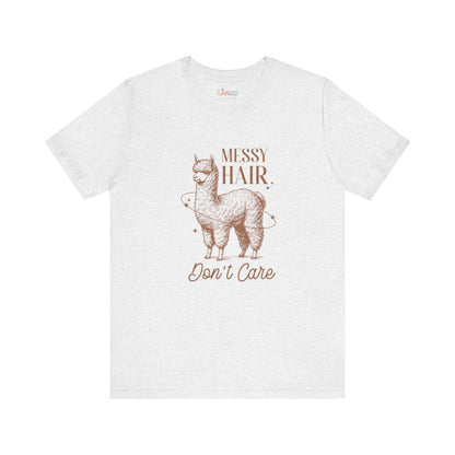 Messy Hair, Don’t Care — Unisex Graphic T-Shirt