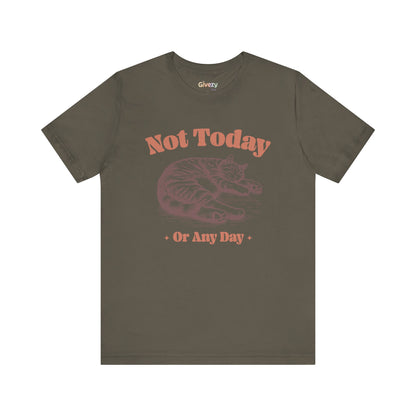 Nicht Heute (Oder Niemals) — Unisex Grafik-T-Shirt