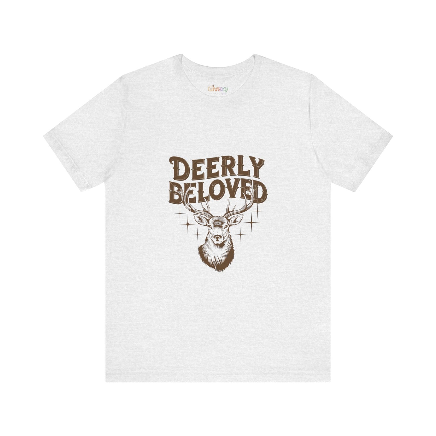Deerly Beloved Unisex Graphic T-Shirt