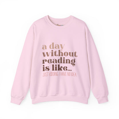 A Day Without Reading Rundhals-Sweatshirt