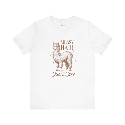 Messy Hair, Don’t Care — Unisex Graphic T-Shirt